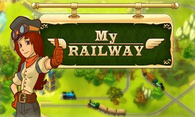 Скачать My Railway: Android игра на телефон и планшет.