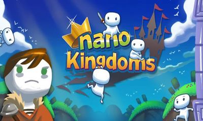 Скачать Nano Kingdoms: Android Стратегии игра на телефон и планшет.