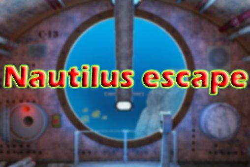 Скачать Nautilus escape: Android Бродилки (Action) игра на телефон и планшет.