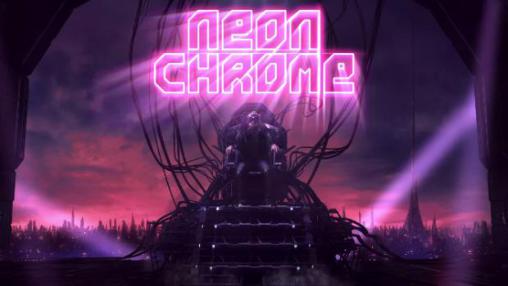 Скачать Neon chrome: Android Aнонс игра на телефон и планшет.