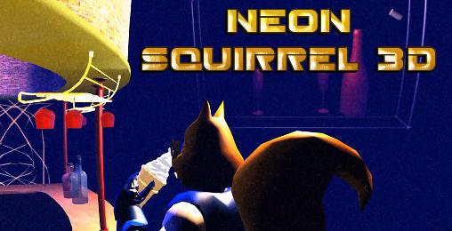 Скачать Neon squirrel 3D: Android Раннеры игра на телефон и планшет.