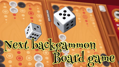 Скачать Next backgammon: Board game: Android Настольные игра на телефон и планшет.