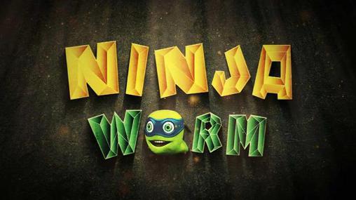 Скачать Ninja worm: Android Для детей игра на телефон и планшет.