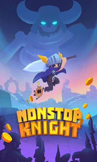 Скачать Nonstop knight: Android Action RPG игра на телефон и планшет.