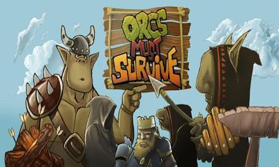 Скачать Orcs Must Survive: Android игра на телефон и планшет.