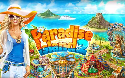 Скачать Paradise island 2: Android Online игра на телефон и планшет.
