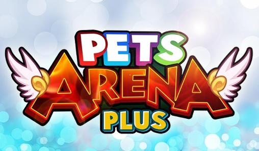 Скачать Pets arena plus: Android Online игра на телефон и планшет.
