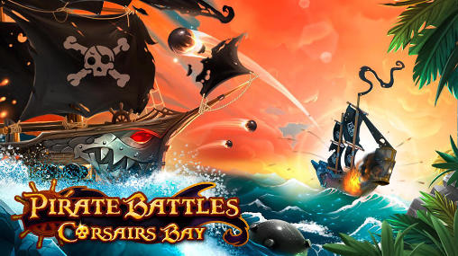 Скачать Pirate battles: Corsairs bay: Android Online игра на телефон и планшет.