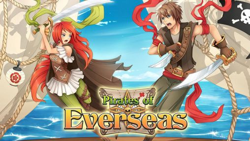 Скачать Pirates of Everseas на Андроид 4.1.2 бесплатно.