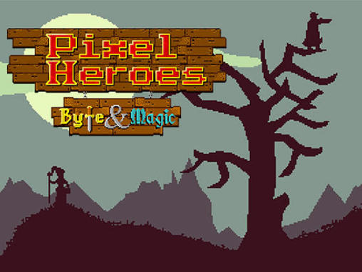 Pixel heroes: Byte and magic