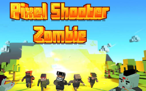 Скачать Pixel shooter: Zombies: Android 3D игра на телефон и планшет.