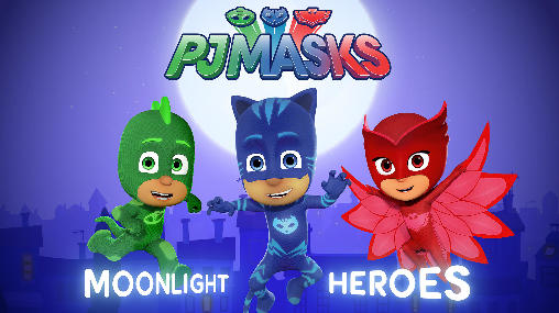 Скачать PJ masks: Moonlight heroes: Android По мультфильмам игра на телефон и планшет.