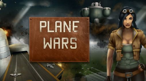 Скачать Plane wars: Android игра на телефон и планшет.