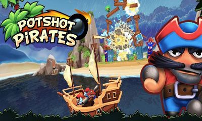 Скачать Potshot Pirates 3D: Android Аркады игра на телефон и планшет.