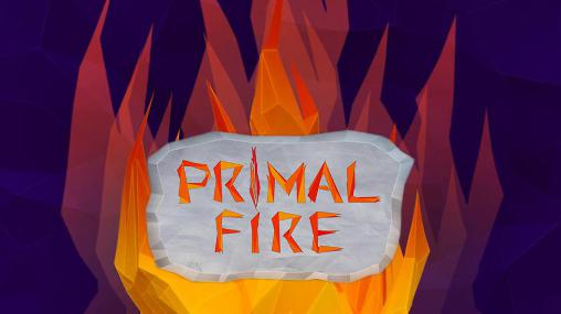 Скачать Primal fire на Андроид 4.1 бесплатно.