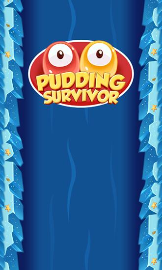 Pudding survivor