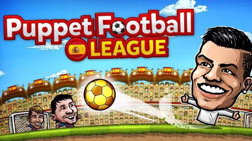 Скачать Puppet football: League Spain: Android Мультиплеер игра на телефон и планшет.