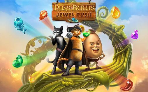 Скачать Puss in boots: Jewel rush: Android По мультфильмам игра на телефон и планшет.