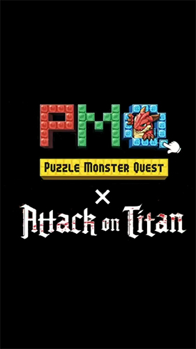 Скачать Puzzle monster quest: Attack on titan: Android Три в ряд игра на телефон и планшет.