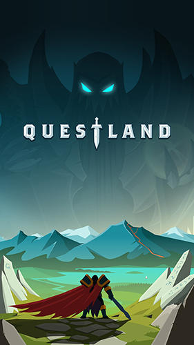 Скачать Questland: Android Aнонс игра на телефон и планшет.