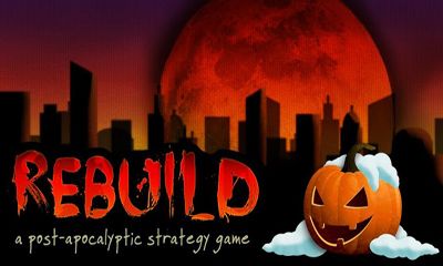 Скачать Rebuild: Android Стратегии игра на телефон и планшет.