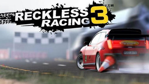 Скачать Reckless racing 3 на Андроид 4.0.3 бесплатно.