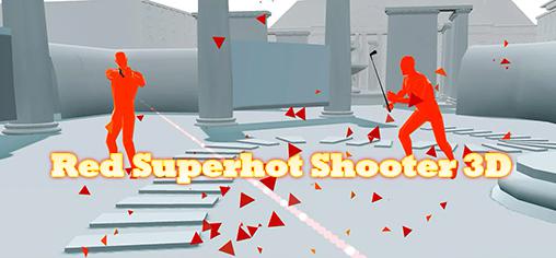 Скачать Red superhot shooter 3D: Android Шутер от первого лица игра на телефон и планшет.