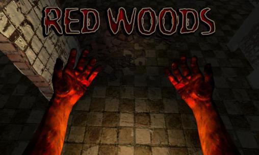 Скачать Red woods: Android 3D игра на телефон и планшет.