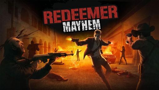 Скачать Redeemer: Mayhem: Android Стрелялки игра на телефон и планшет.