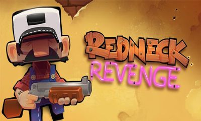 Скачать Redneck Revenge: Android игра на телефон и планшет.