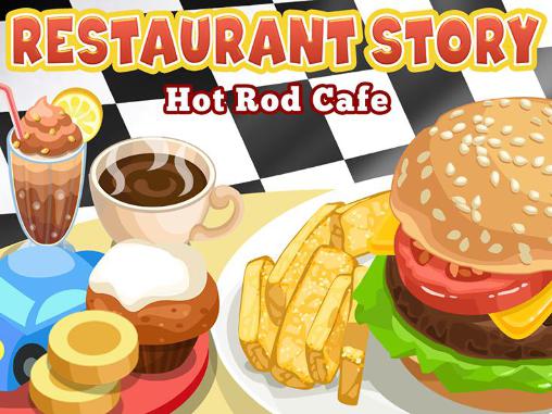 Скачать Restaurant story: Hot rod cafe: Android Экономические игра на телефон и планшет.