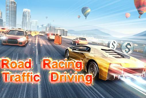 Скачать Road racing: Traffic driving: Android Гонки на шоссе игра на телефон и планшет.