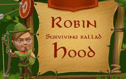 Скачать Robin Hood: Surviving ballad: Android Стрелялки игра на телефон и планшет.