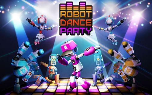 Скачать Robot dance party: Android игра на телефон и планшет.