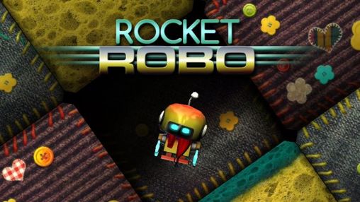 Скачать Rocket robo: Android игра на телефон и планшет.