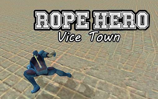 Скачать Rope hero: Vice town: Android Открытый мир игра на телефон и планшет.