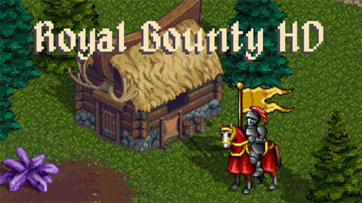 Скачать Royal bounty HD: Android Ролевые (RPG) игра на телефон и планшет.