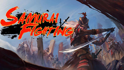 Скачать Samurai fighting: Shin spirit: Android Файтинг игра на телефон и планшет.