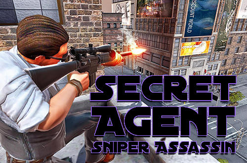 Скачать Secret agent sniper assassin: Android Снайпер игра на телефон и планшет.