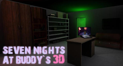 Скачать Seven nights at Buddy's 3D на Андроид 4.3 бесплатно.