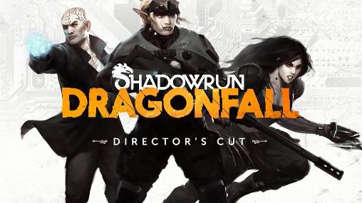 Скачать Shadowrun: Dragonfall. Director’s сut: Android Ролевые (RPG) игра на телефон и планшет.