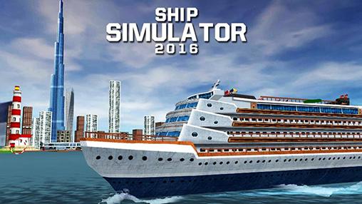 Скачать Ship simulator 2016: Android Корабли игра на телефон и планшет.