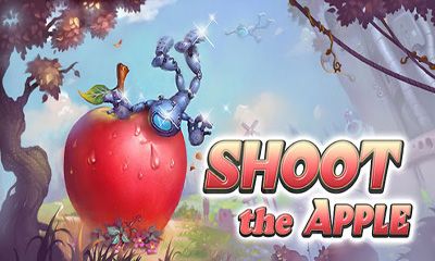 Скачать Shoot the Apple: Android Логические игра на телефон и планшет.