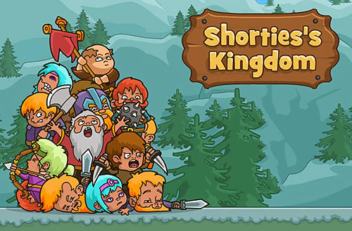 Скачать Shorties's kingdom: Android Стратегии в реальном времени игра на телефон и планшет.