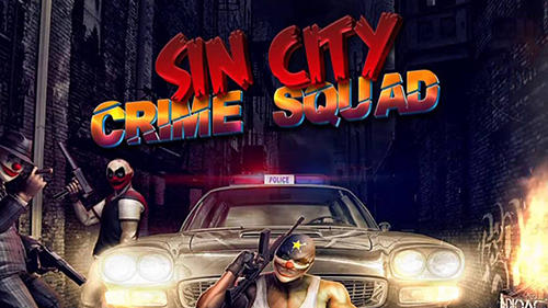 Скачать Sin city: Crime squad: Android Криминал игра на телефон и планшет.