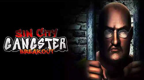 Скачать Sin city gangster breakout: Android Стелс игра на телефон и планшет.