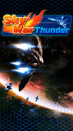 Скачать Sky war: Thunder: Android Стрелялки игра на телефон и планшет.