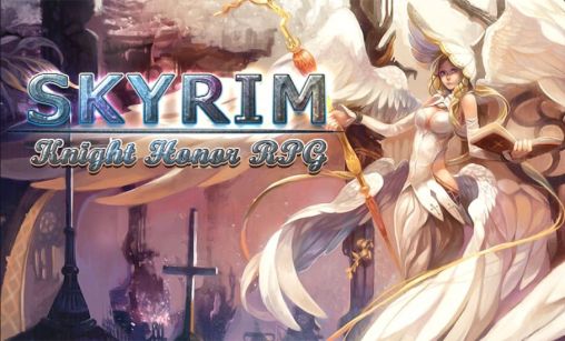 Скачать Skyrim: Knights honor RPG: Android Ролевые (RPG) игра на телефон и планшет.