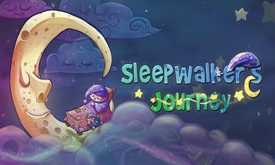 Скачать Sleepwalker's Journey: Android Аркады игра на телефон и планшет.