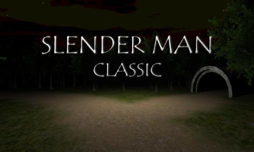 Скачать Slender man: Classic: Android Online игра на телефон и планшет.